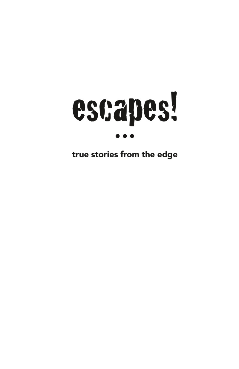 Escapes! True Stories From the Edge book cover