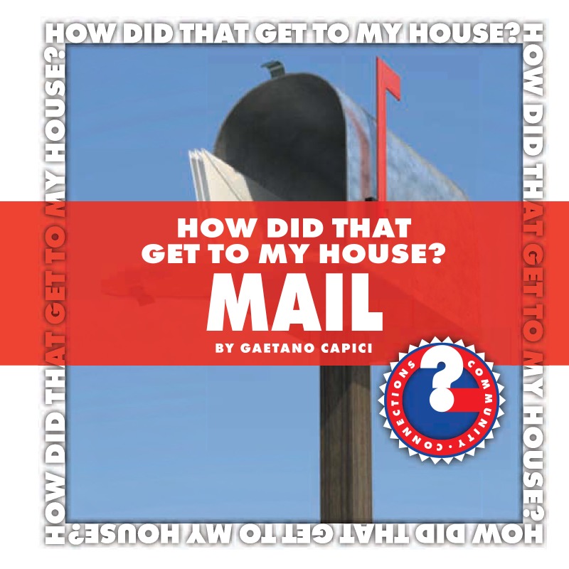 How Did That Get To My House? Mail book cover