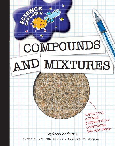 Science Explorer: Compounds And Mixtures book cover