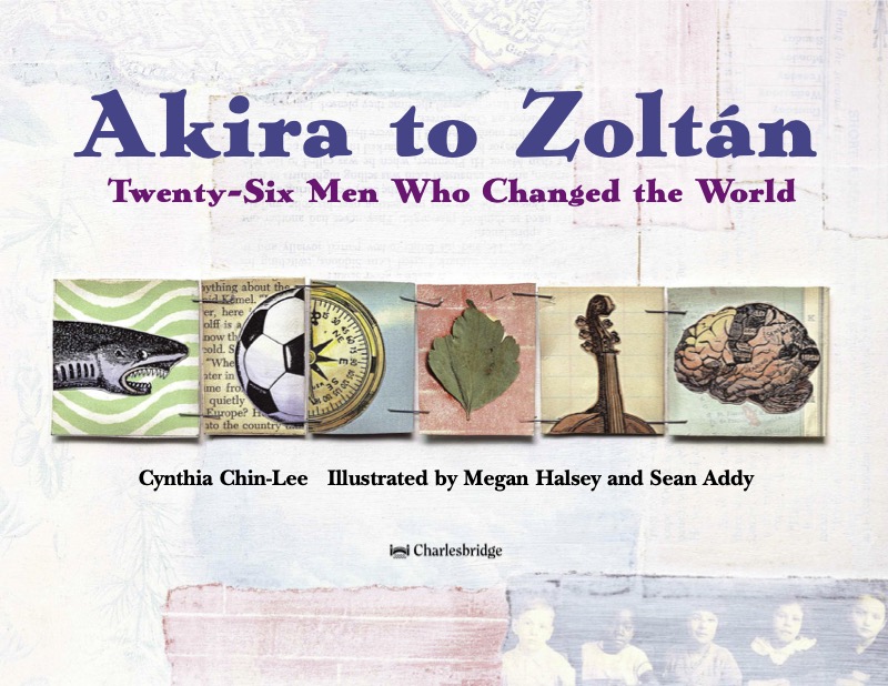 Akira to Zoltan: Twenty-six Men Who Changed the World book cover