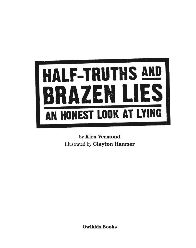 Half-Truths and Brazen Lies: An Honest Look at Lying book cover