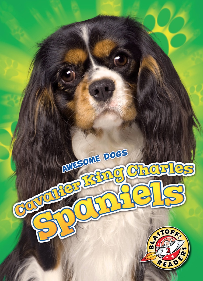 Awesome Dogs: Cavalier King Charles Spaniels book cover