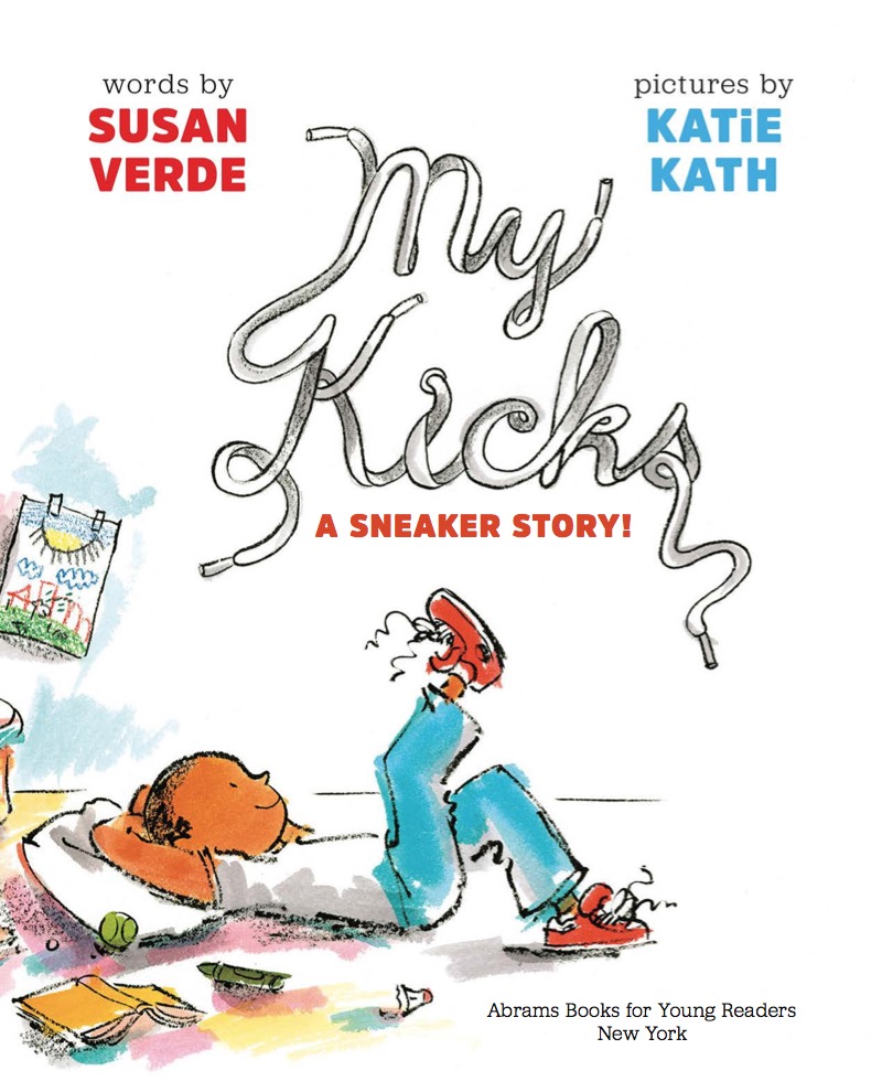 My Kicks: A Sneaker Story! book cover