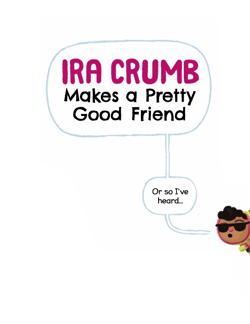 Ira Crumb: Makes a Pretty Good Friends book cover