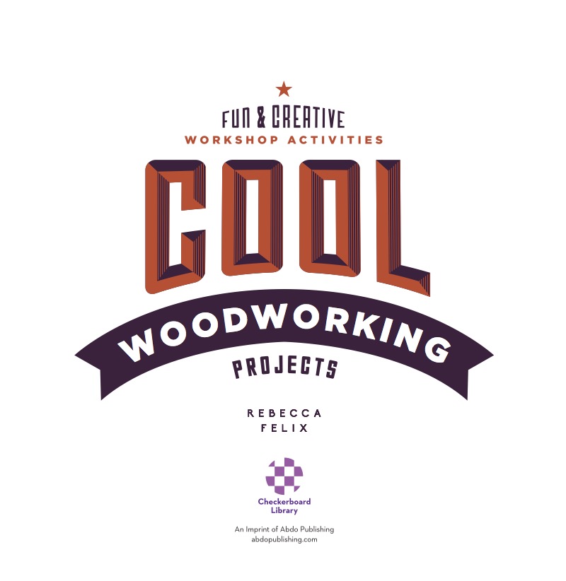 Cool Woodworking Projects: Fun & Creative Workshop Activities book cover