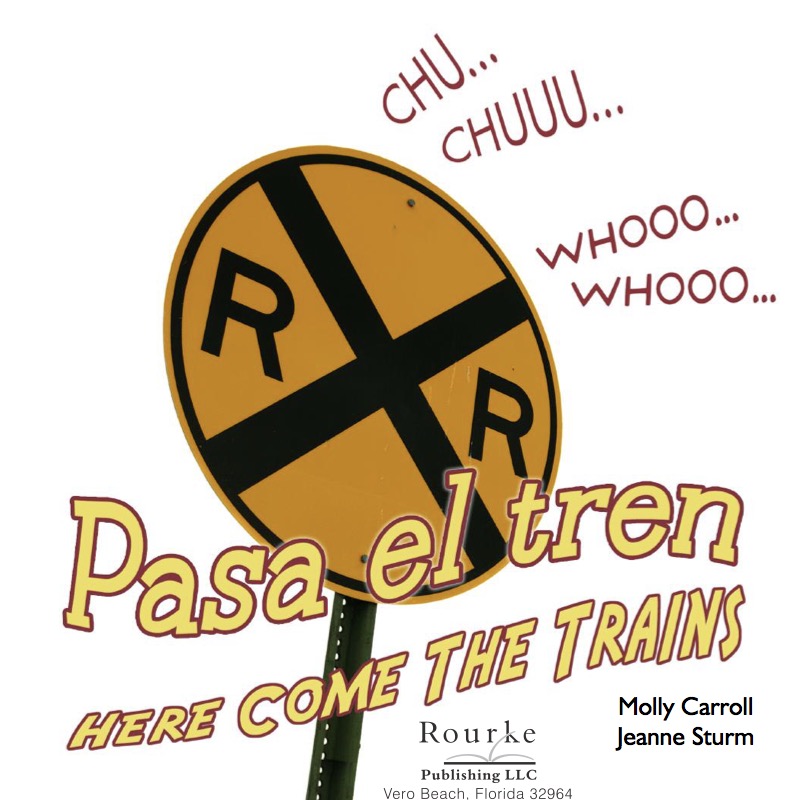 Chu… Chuu… Pasa El Tren (Whooo, Whooo… Here Come The Train) book cover