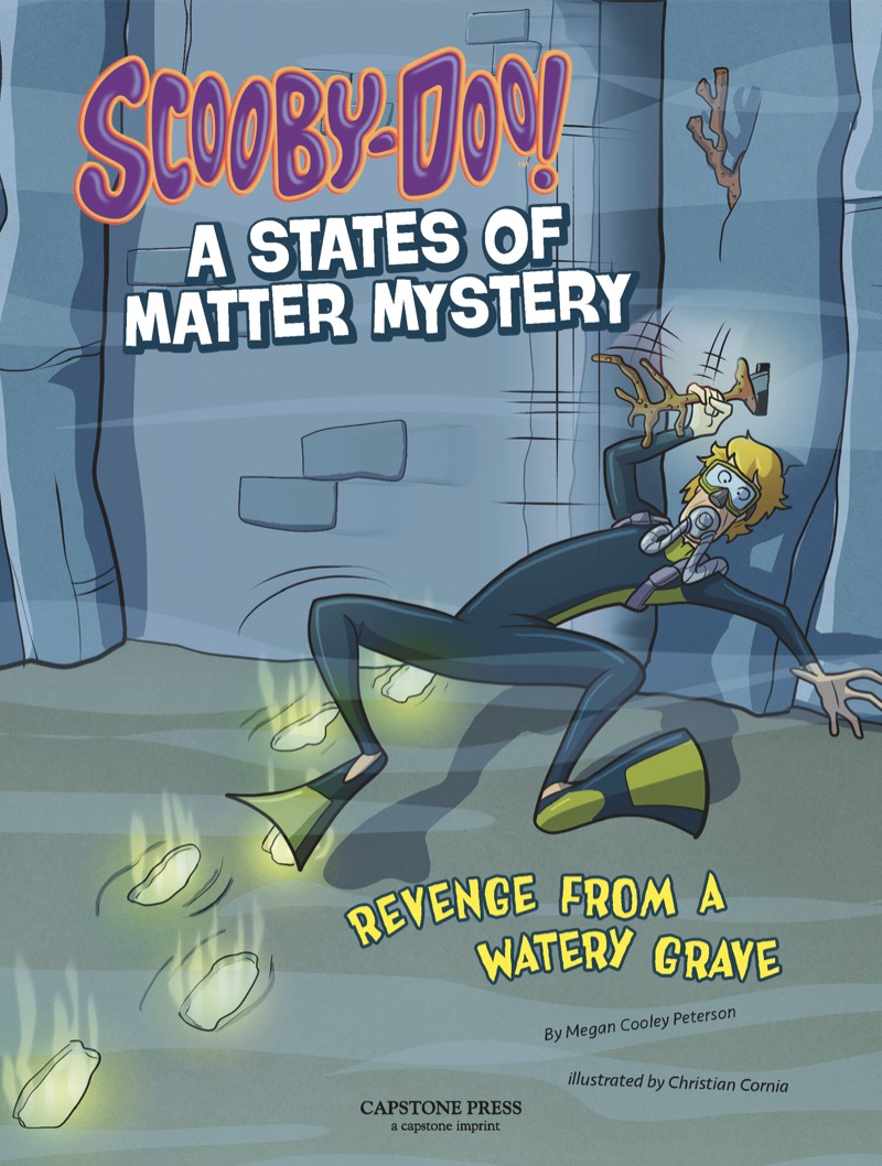 Scooby-Doo! A States of Matter Mystery: Revenge from a Watery Grave book cover