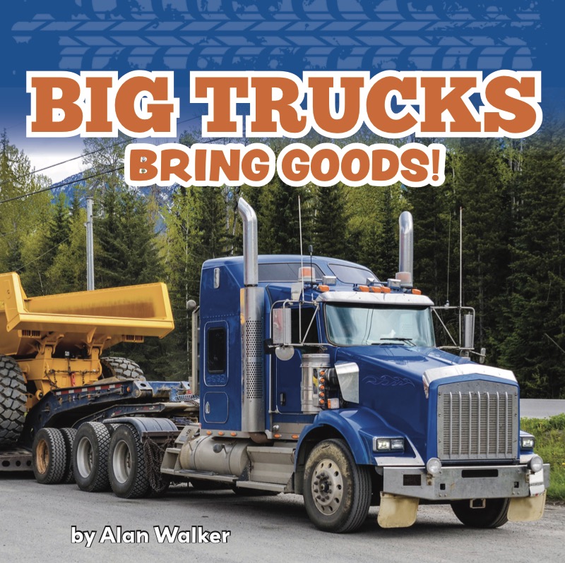 Big Trucks Bring Goods book cover