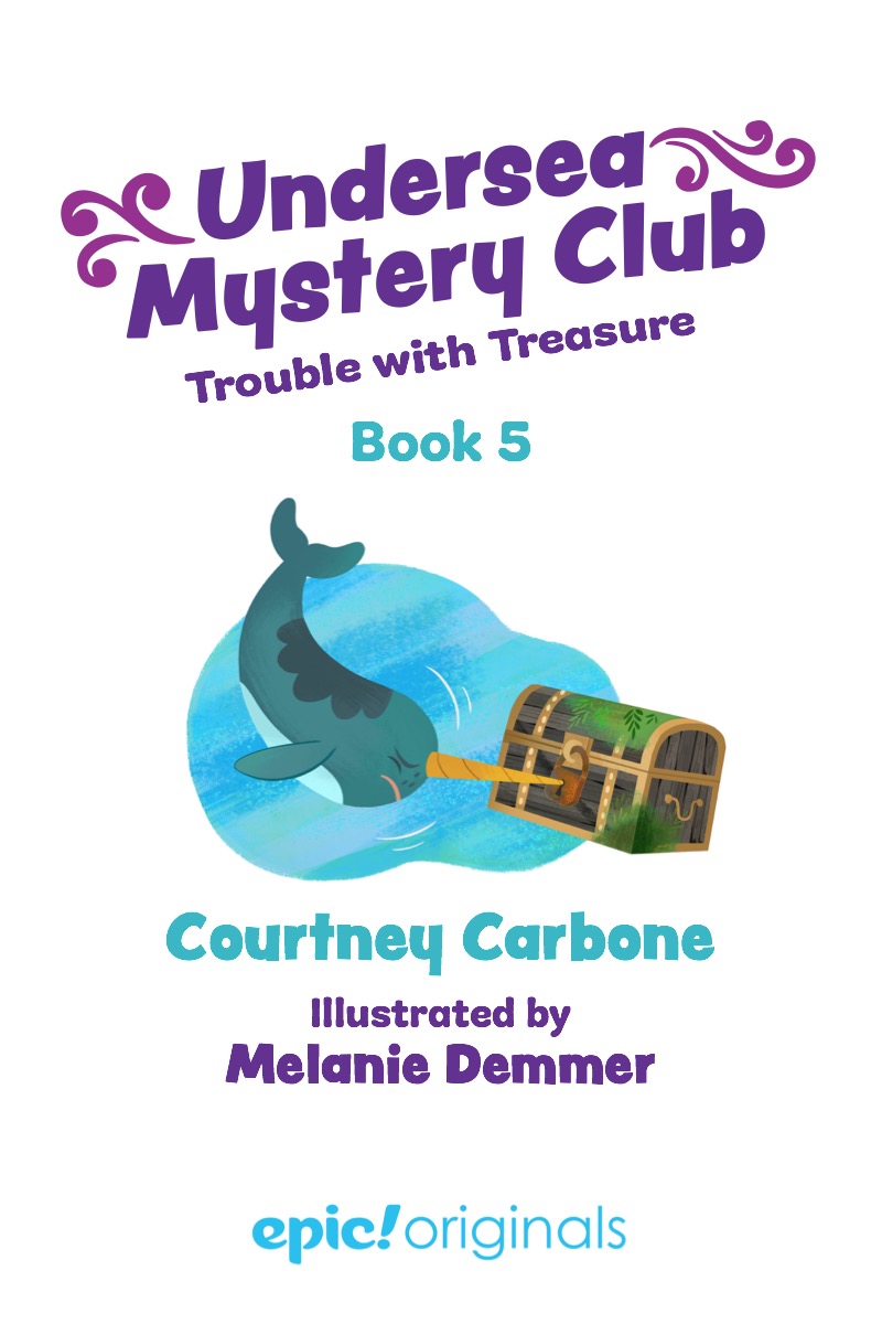 Undersea Mystery Club Book 5: Trouble with Treasure book cover
