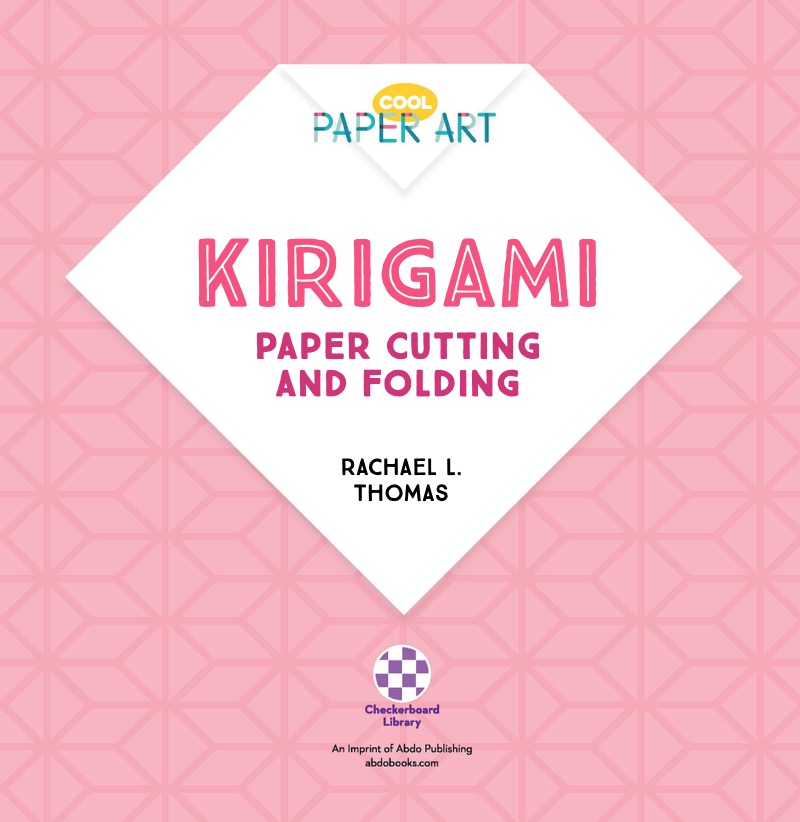 Kirigami: Paper Cutting and Folding book cover
