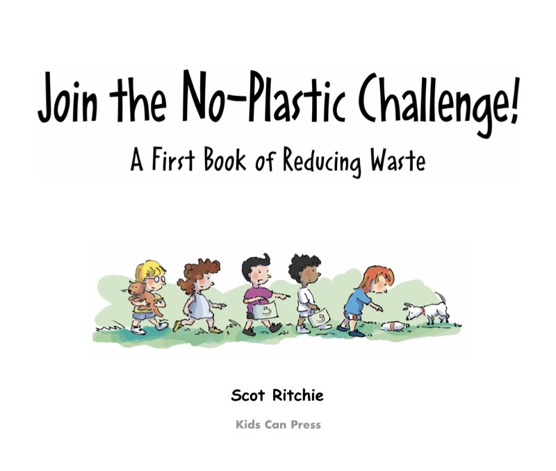 Join the No-Plastic Challenge!: A First Book of Reducing Waste book cover