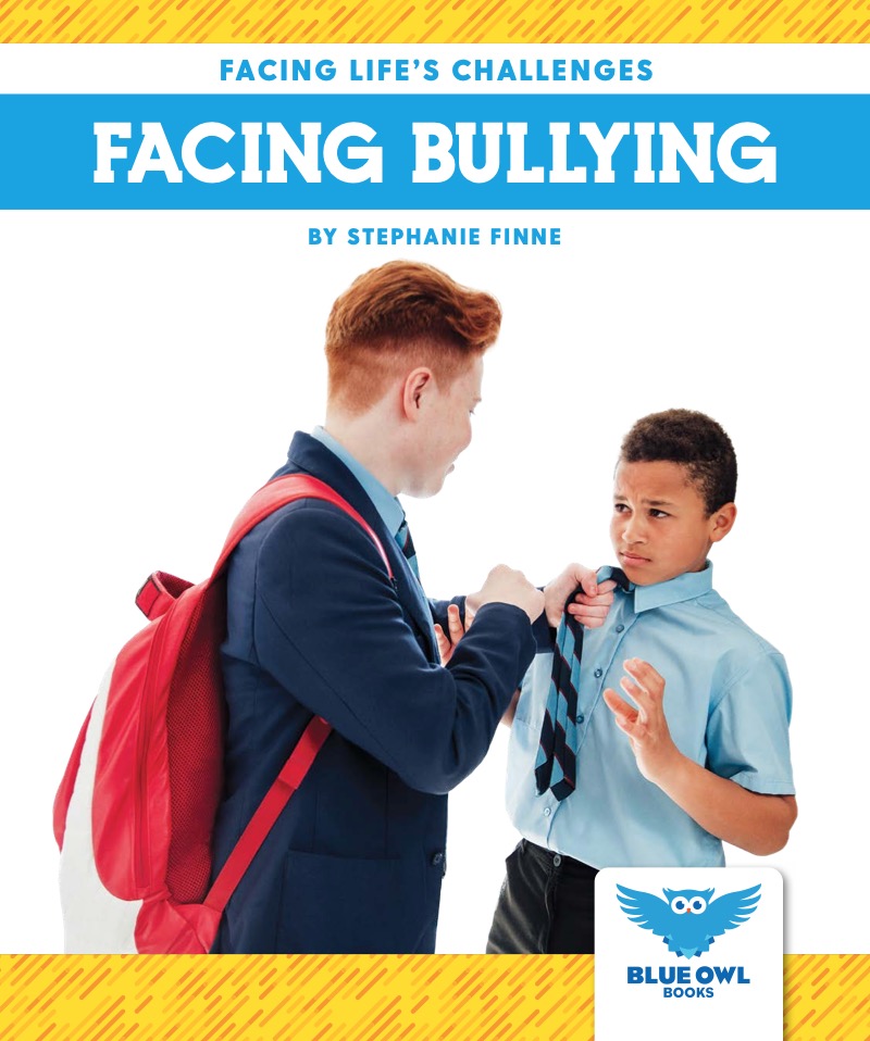 Facing Life's Challenges: Facing Bullying book cover