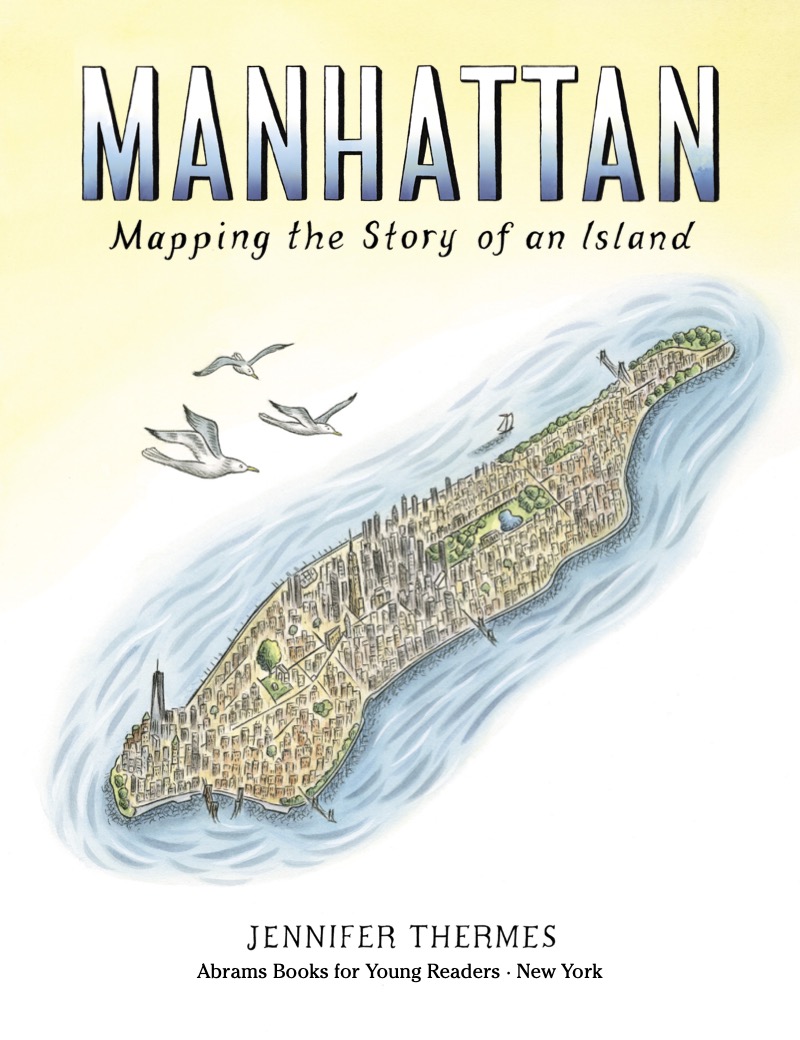 Manhattan, Mapping the Story of an Island book cover