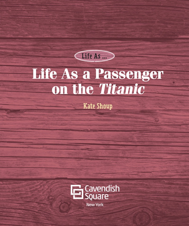Life As a Passenger on the Titanic book cover