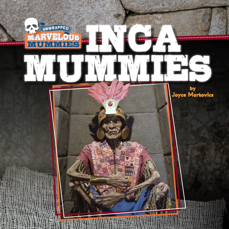 Marvelous Mummies: Inca Mummies book cover