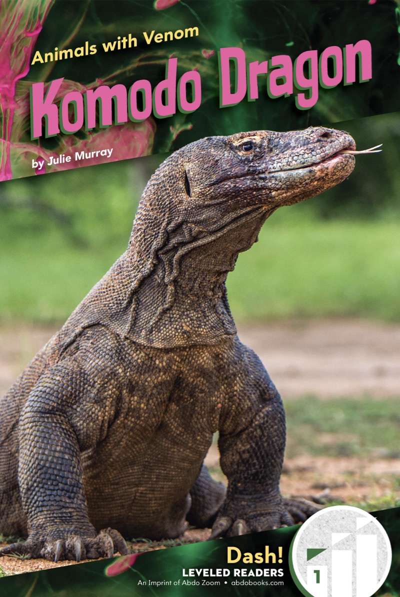 Animals with Venom: Komodo Dragon book cover