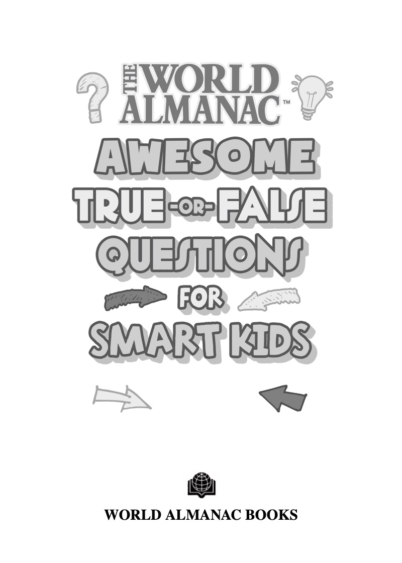The World Almanac Awesome True-or-False Facts for Smart Kids book cover