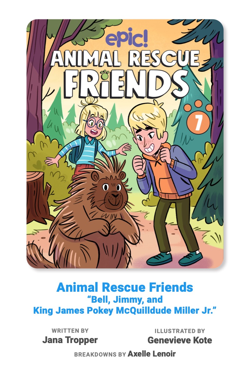 Animal Rescue Friends Book 7: Bell, Jimmy, and King James Pokey McQuilldude Miller Jr. book cover