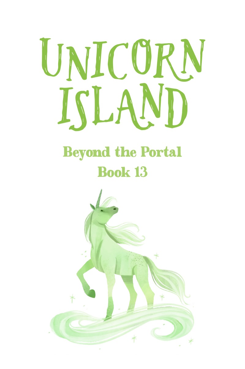 Unicorn Island Book 13: Beyond the Portal — page 1