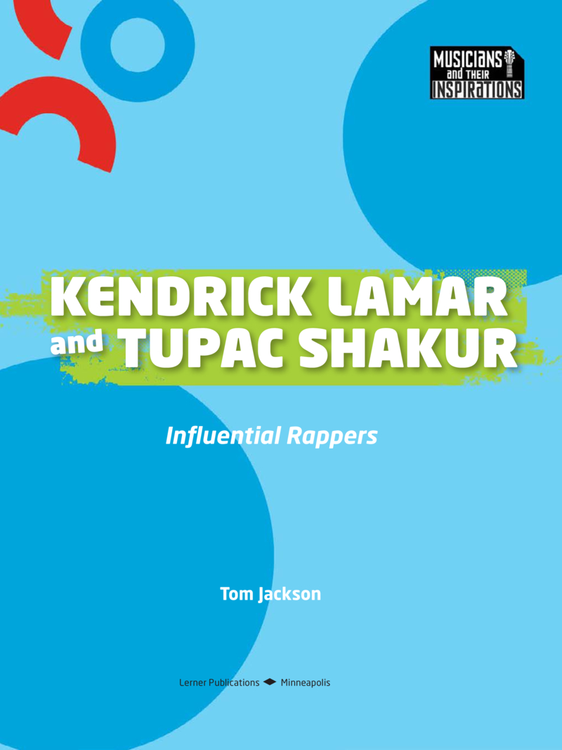 Kendrick Lamar and Tupac Shakur: Influential Rappers book cover