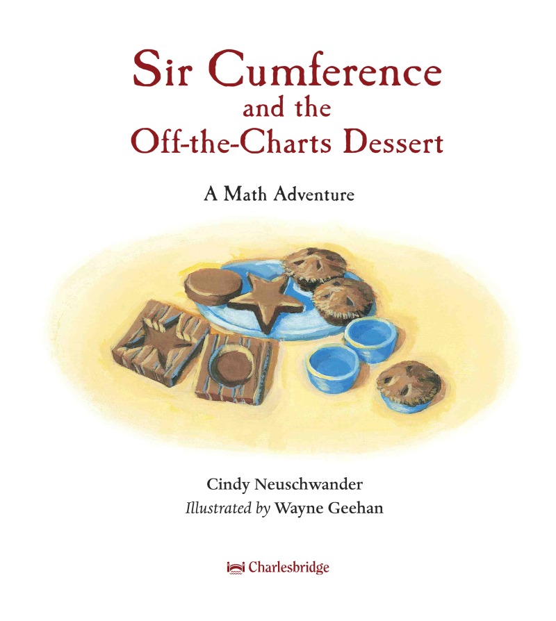 Sir Cumference and the Off-the-Charts Dessert book cover