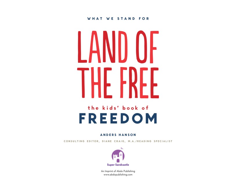 Land of the Free: The Kids' Book of Freedom book cover