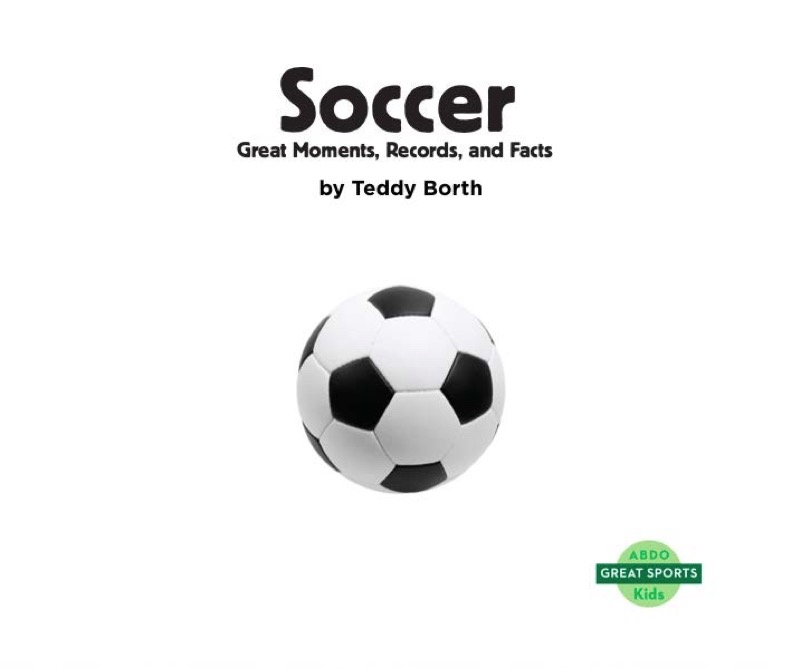 Soccer: Great Moments, Records, and Facts book cover