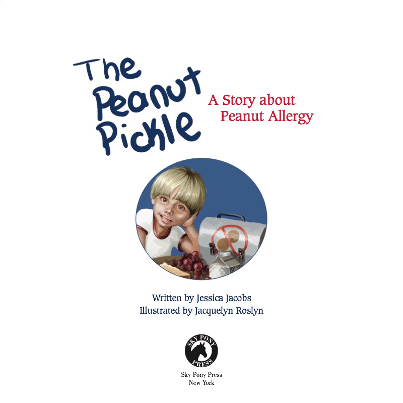 The Peanut Pickle: A Story about Peanut Allergy book cover