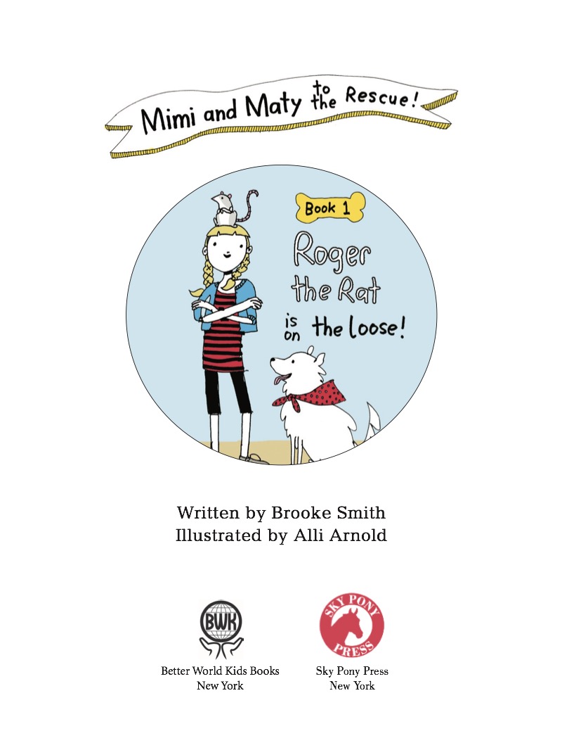 Mimi and Maty to the Rescue!: Book 1: Roger the Rat is on the Loose! book cover