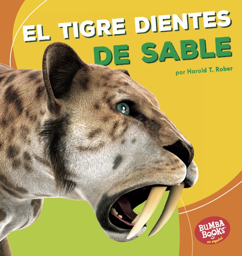 El tigre dientes de sable (Saber-Toothed Cat) book cover