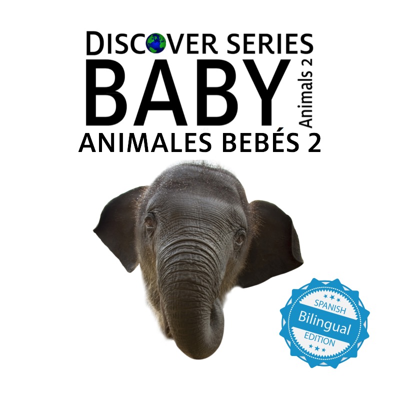 Animales Bebés 2/ Baby Animals 2 book cover