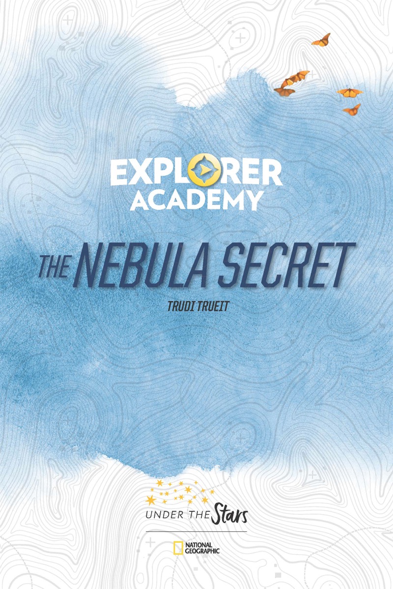 Explorer Academy Book 1: The Nebula Secret book cover
