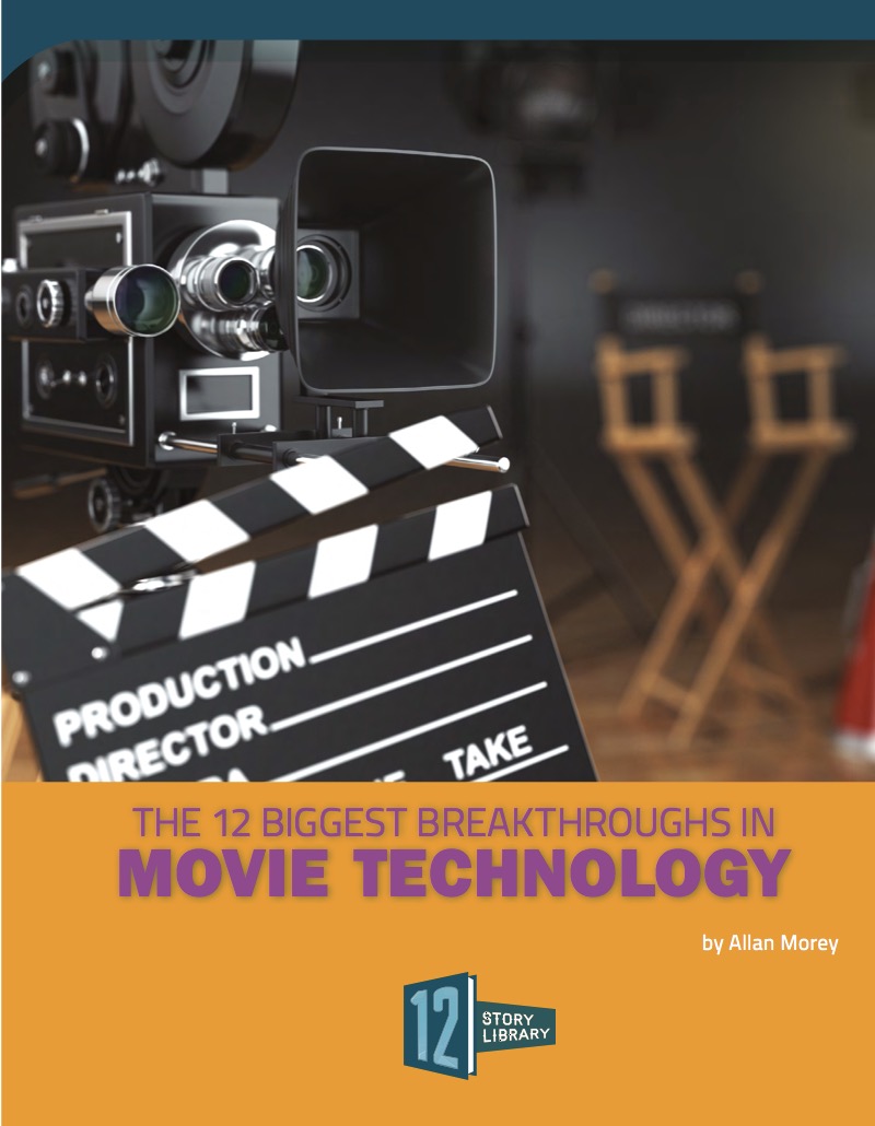 The 12 Biggest Breakthroughs in Movie Technology book cover