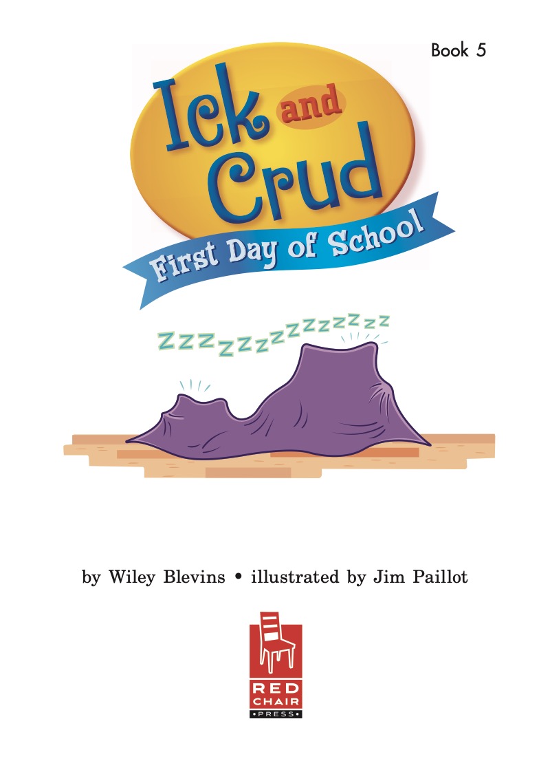 Ick and Crud: First Day of School (Book 5) book cover