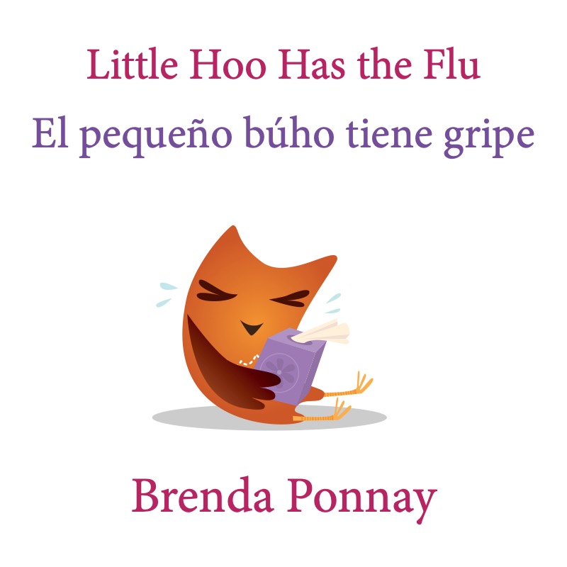Little Hoo has the Flu / El pequeño búho tiene gripe book cover