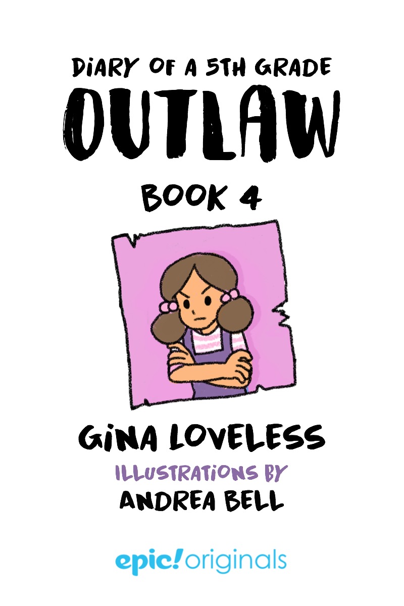 Diary of a 5th Grade Outlaw: Book 4 book cover