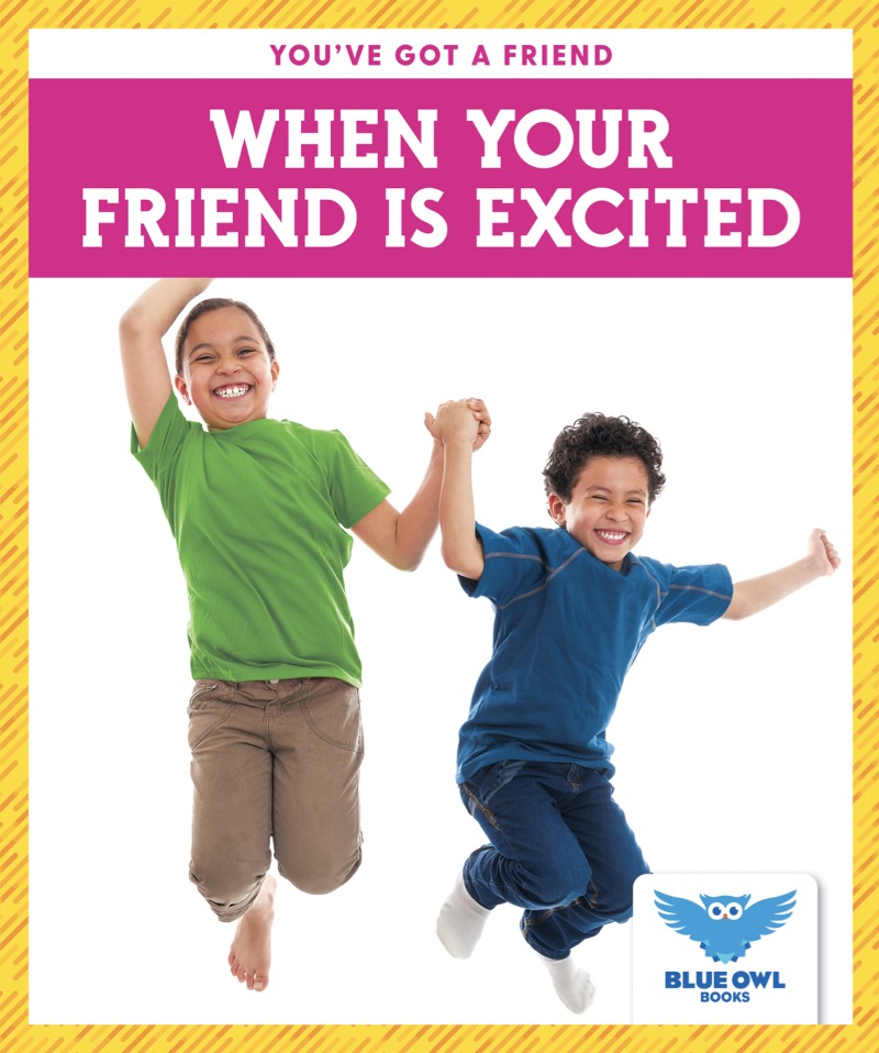 When Your Friend Is Excited book cover