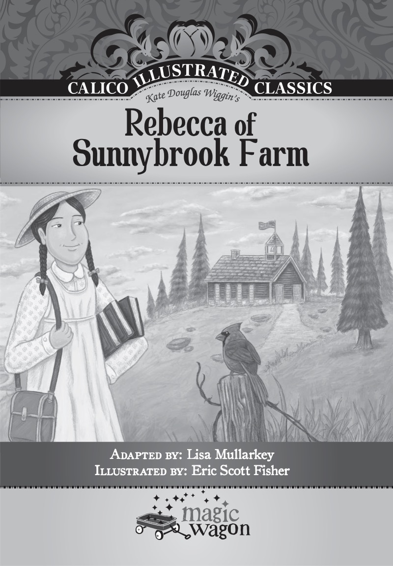 Calico Illustrated Classics: Rebecca of Sunnybrook Farms book cover