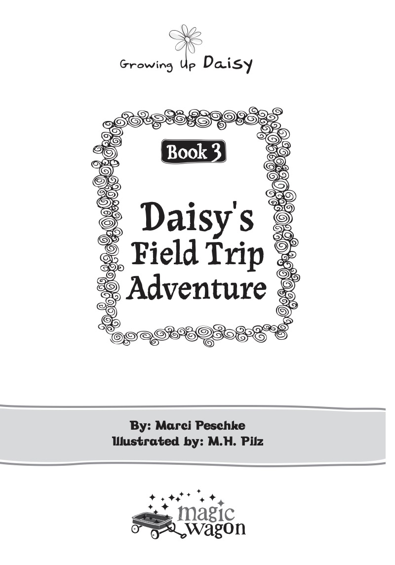 Growing Up Daisy Book 3: Daisy's Field Trip Adventure book cover