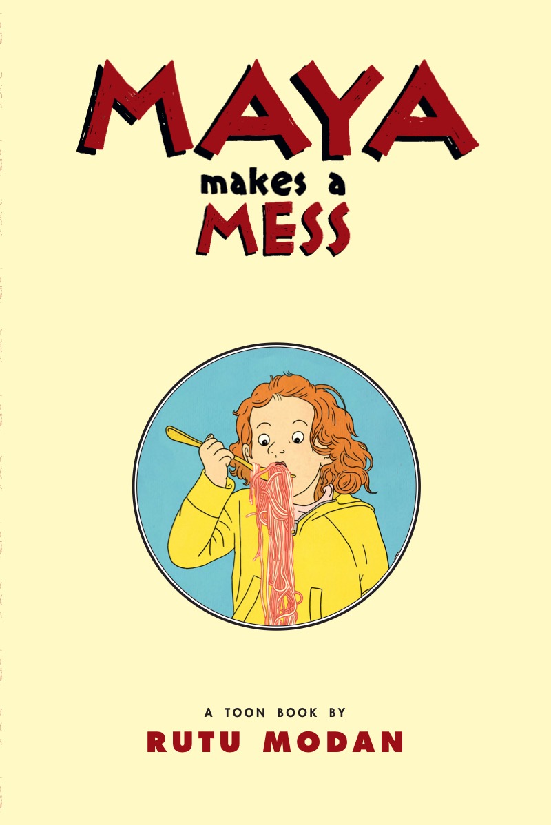 Maya Makes a Mess (TOON Level 2) book cover