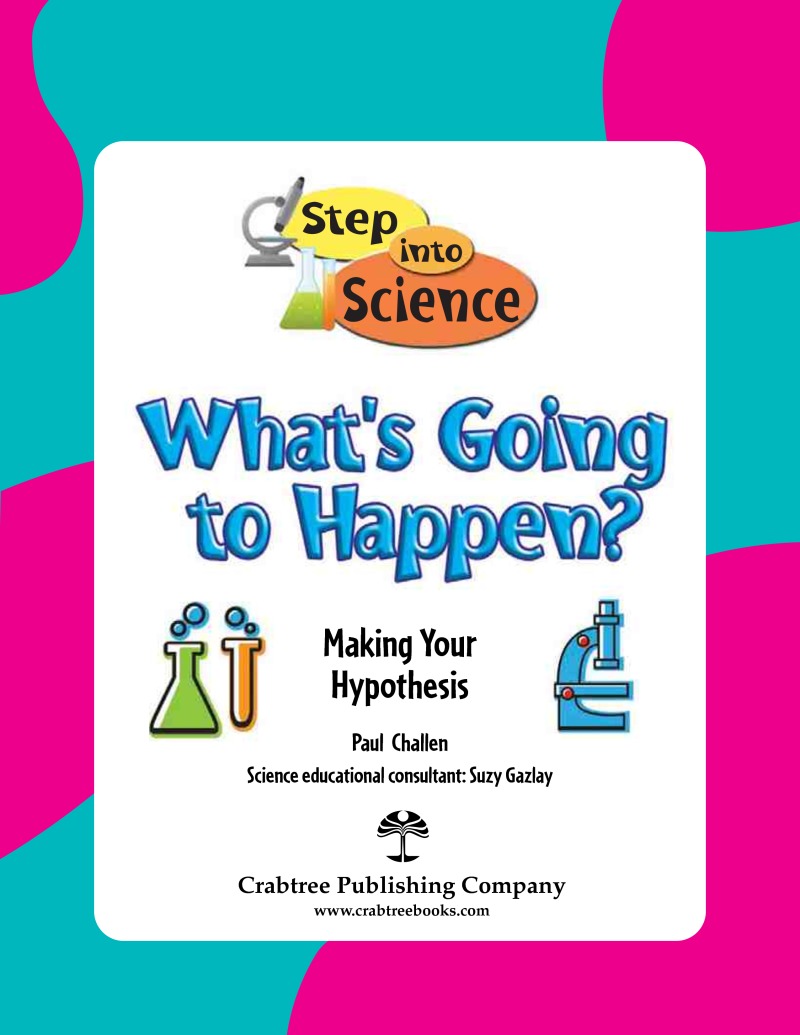 What's Going to Happen?: Making your Hypothesis book cover