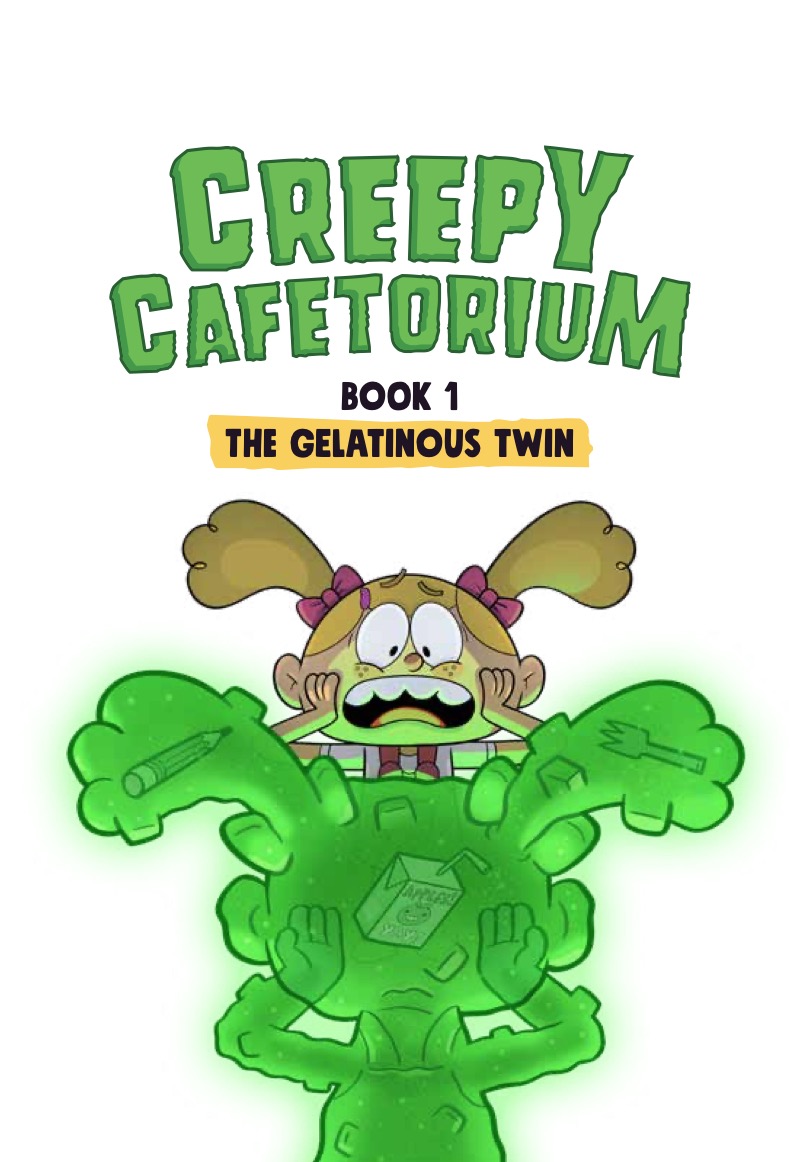 Creepy Cafetorium Book 1: The Gelatinous Twin — page 1