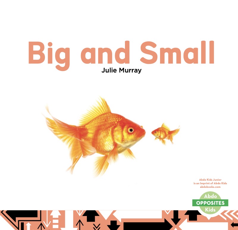 Opposites: Big and Small book cover