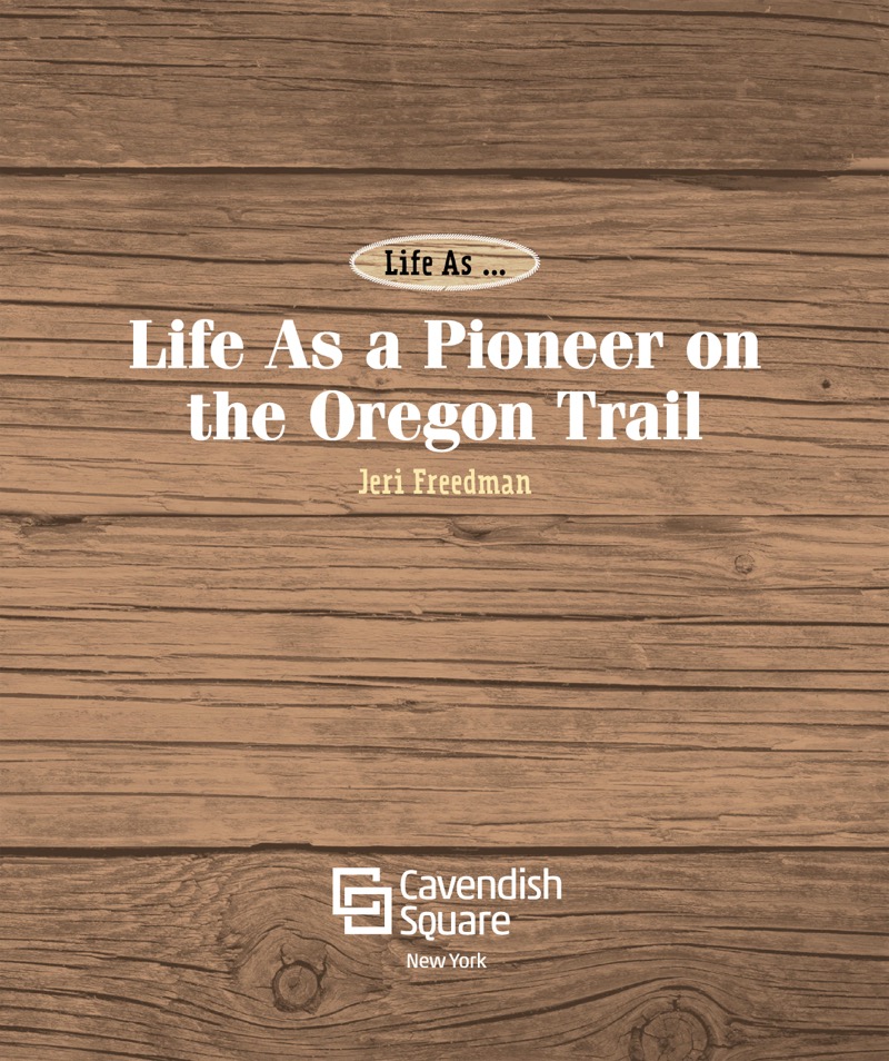 Life As a Pioneer on the Oregon Trail book cover