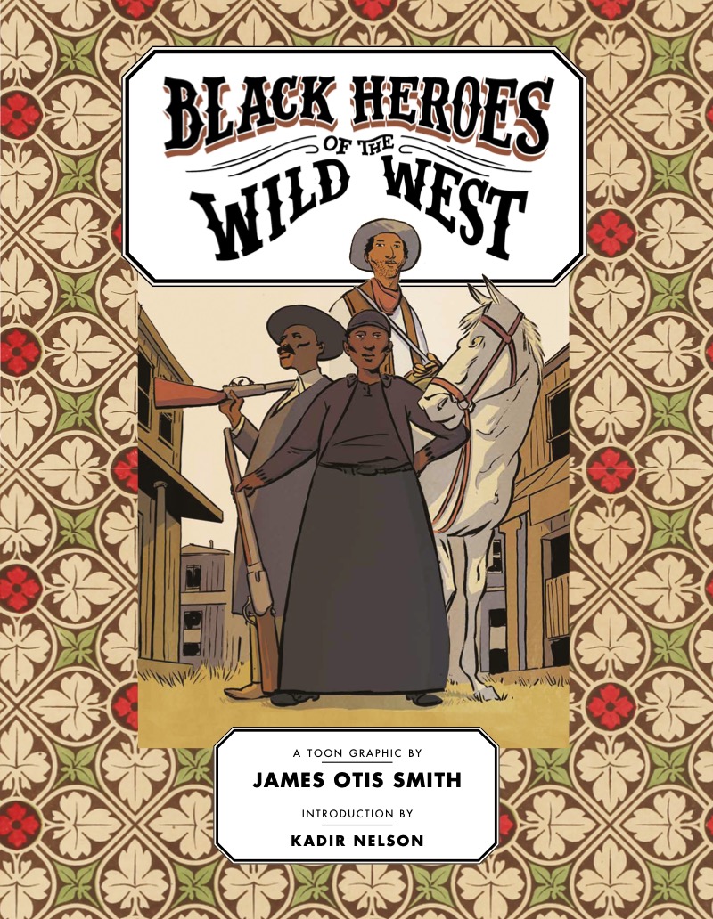 Black Heroes of the Wild West (TOON Graphics) book cover