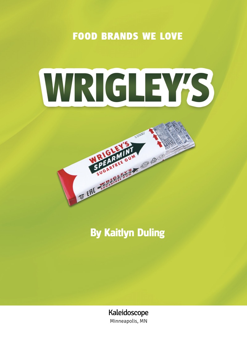Food Brands We Love: Wrigley’s book cover