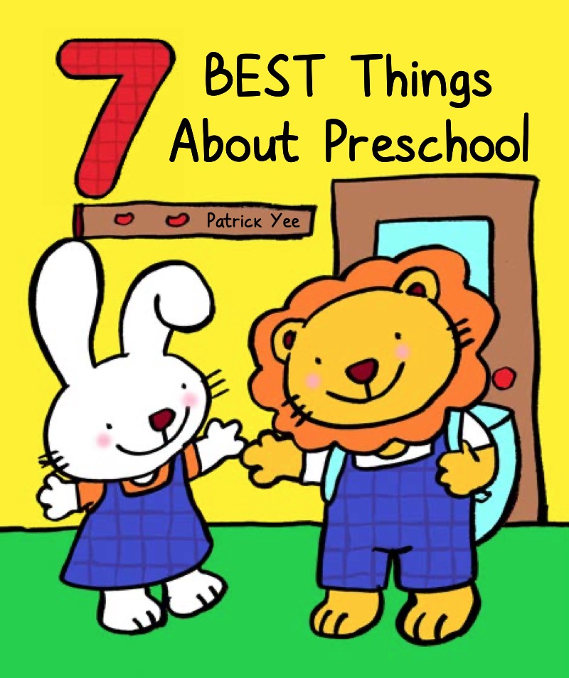7 Best Things About Preschool book cover