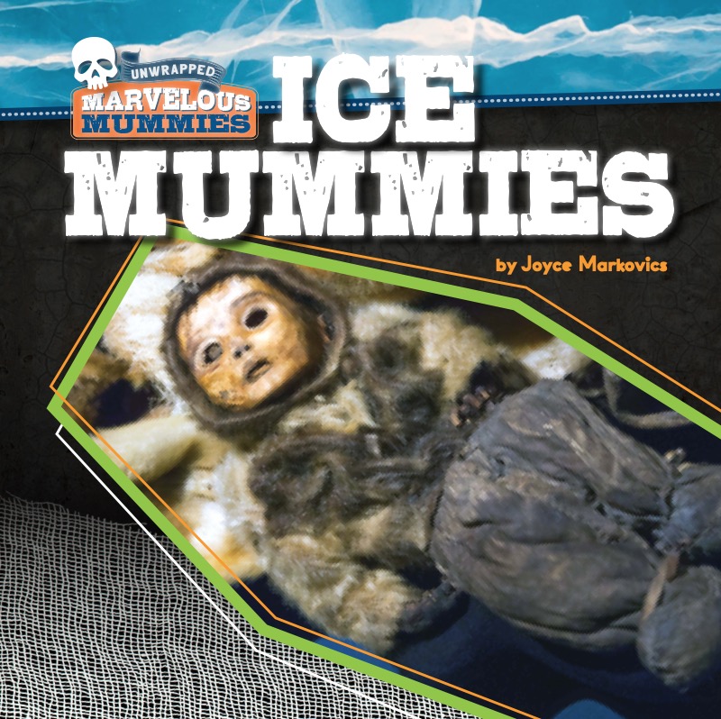 Marvelous Mummies: Ice Mummies book cover