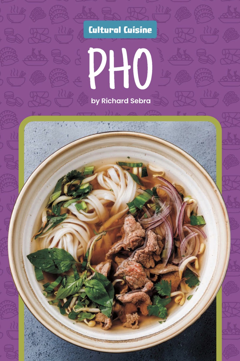Cultural Cuisine: Pho book cover