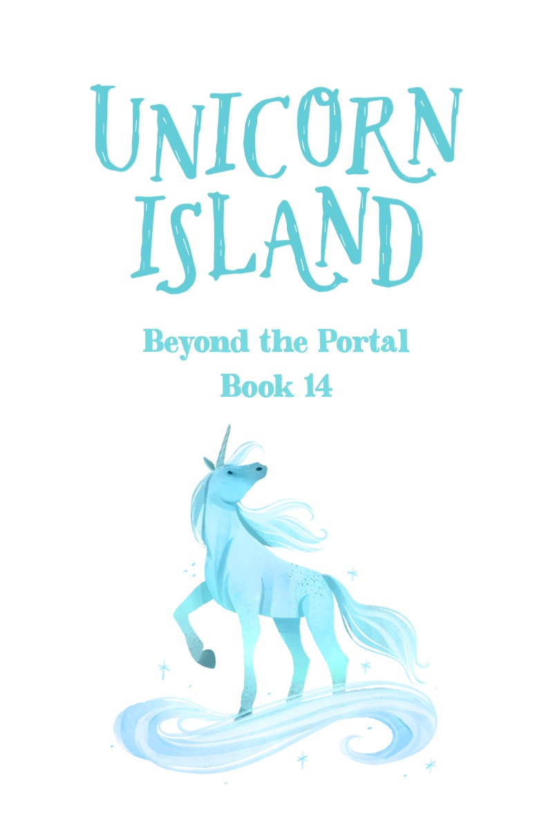 Unicorn Island Book 14: Beyond the Portal — page 1